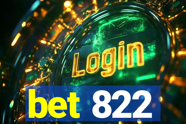 bet 822